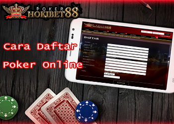 Cara Daftar Poker Online | Pokerhokibet88